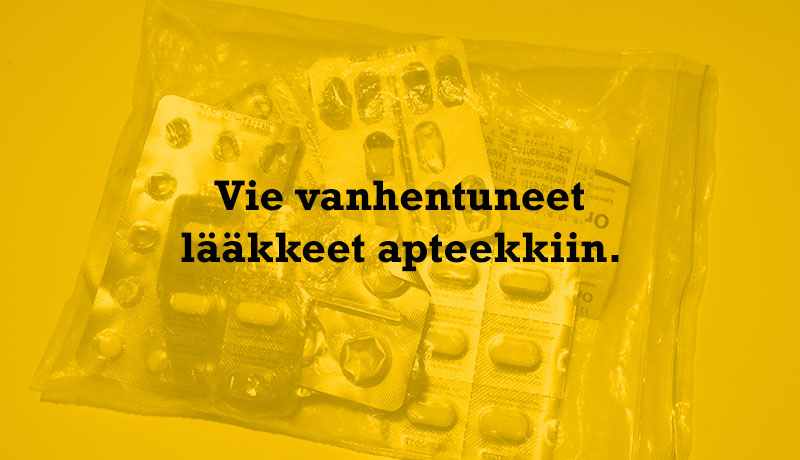 Vie vanhentuneet lääkkeet apteekkiin